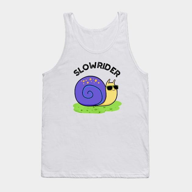 Slow Rider Cute Low Rider Snail Pun Tank Top by punnybone